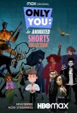 Poster for Only You: An Animated Shorts Collection