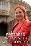 Poster for Fortress Britain with Alice Roberts