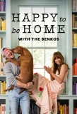 Poster for Happy to Be Home With the Benkos