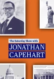 Poster for The Saturday Show with Jonathan Capehart