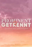 Poster for Prominent getrennt - Die Villa der Verflossenen