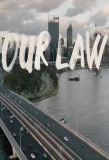 Poster for Our Law