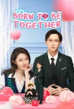 Poster for Born to Be Together