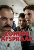 Poster for Zonder afspraak