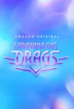 Poster for Caravana das Drags