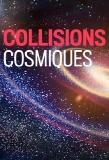 Poster for Cosmic Collisions