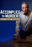 Poster for Accomplice to Murder with Vinnie Politan