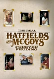 Poster for The Real Hatfields and McCoys: Forever Feuding