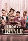 Poster for Drag Me to Dinner