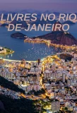 Poster for Livres no Rio de Janeiro