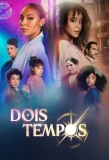 Poster for Dois Tempos