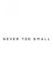 Poster for Never Too Small