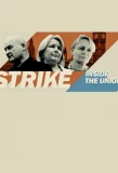 Poster for Strike: Inside the Unions