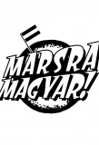 Poster for Marsra Magyar!