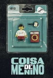 Poster for Coisa de Menino