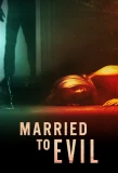 Poster for Married to Evil