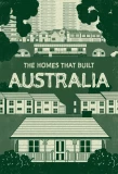 Poster for The Homes That Built Australia
