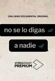 Poster for No Se Lo Digas a Nadie