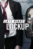 Poster for Late Night Lockup