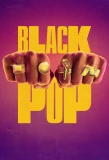 Poster for Black Pop: Celebrating the Power of Black Culture