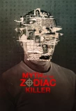 Poster for Myth of the Zodiac Killer