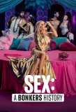 Poster for Sex: A Bonkers History