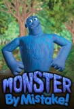 Poster for Monster by Mistake