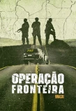 Poster for Operação Fronteira Brasil