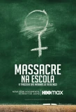 Poster for Massacre na Escola: A Tragédia das Meninas de Realengo