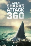 Poster for When Sharks Attack 360