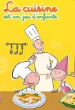 Poster for La cuisine est un jeu d'enfants