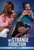 Poster for My Strange Addiction: Still Addicted?