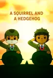 Poster for Squirrel and Hedgehog