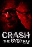Poster for Crash the System