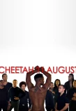 Poster for Cheetah in August