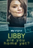 Poster for Libby, Are You Home Yet?