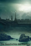 Poster for Die Geschichte der Fantasy