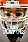 Poster for Untold: Swamp Kings