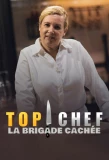 Poster for Top Chef : La brigade cachée