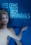Poster for Des gens bien ordinaires