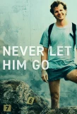 Poster for Never Let Him Go