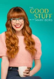 Poster for The Good Stuff with Mary Berg