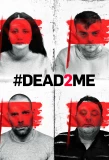 Poster for #DEAD2ME