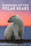 Poster for Kingdom of the Polar Bears