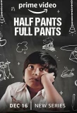 Poster for Half Pants Full Pants