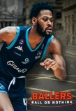 Poster for Ballers: Ball or Nothing