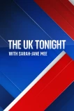 Poster for The UK Tonight with Sarah-Jane Mee