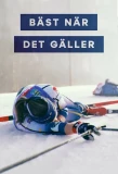 Poster for Bäst När Det Gäller