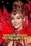 Poster for Moulin Rouge: Yes We Can-Can!