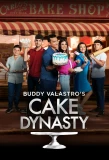 Poster for Buddy Valastro's Cake Dynasty